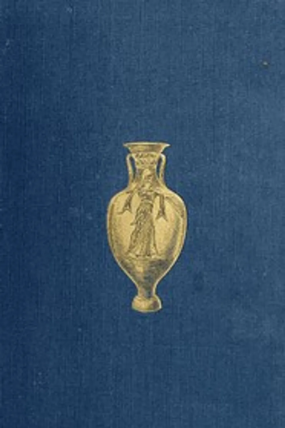 History of Ancient Pottery: Greek, Etruscan, and Roman.  Volume 1 (of 2), H. B. (Henry Beauchamp) Walters