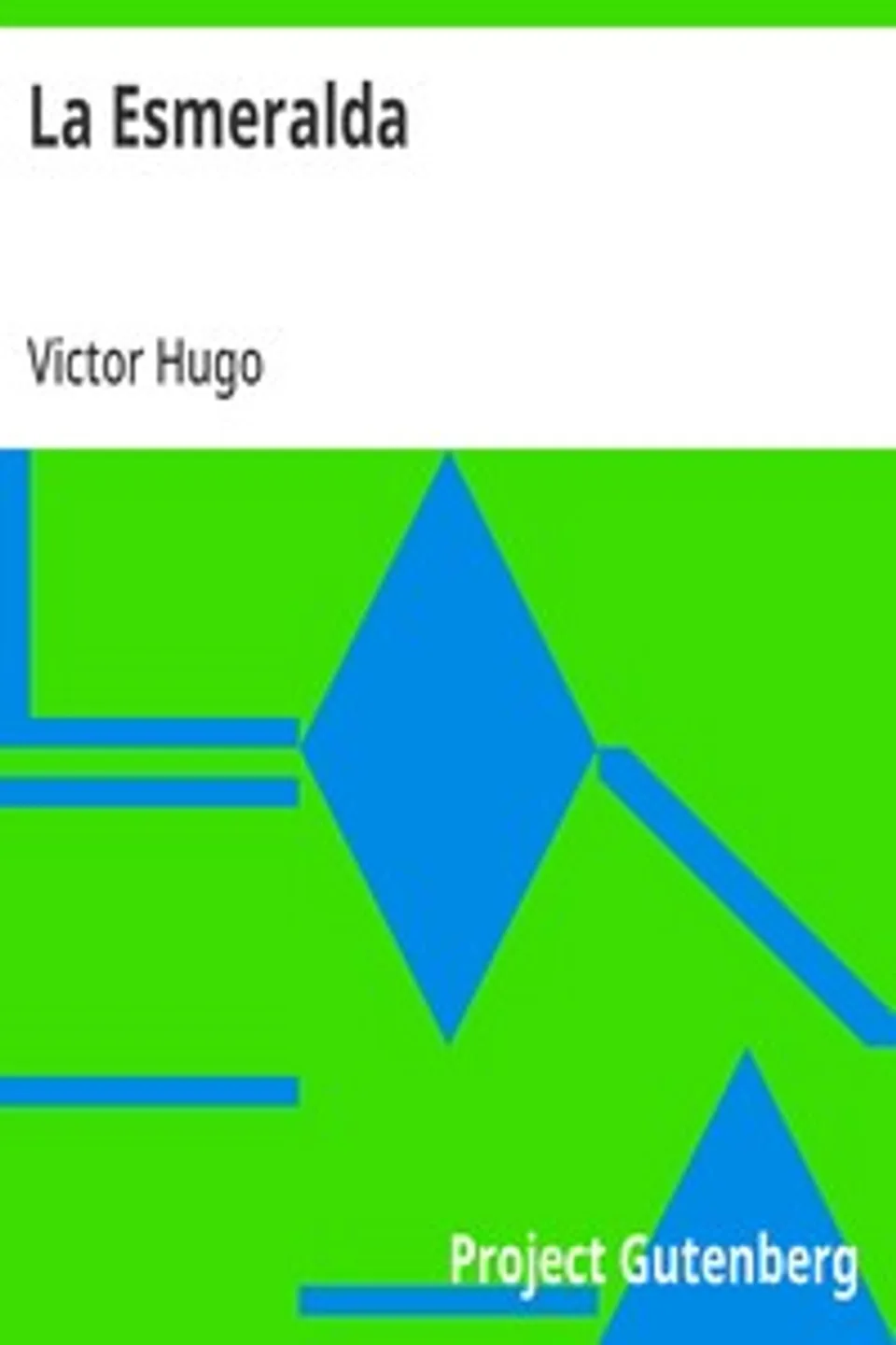 La Esmeralda, Victor Hugo