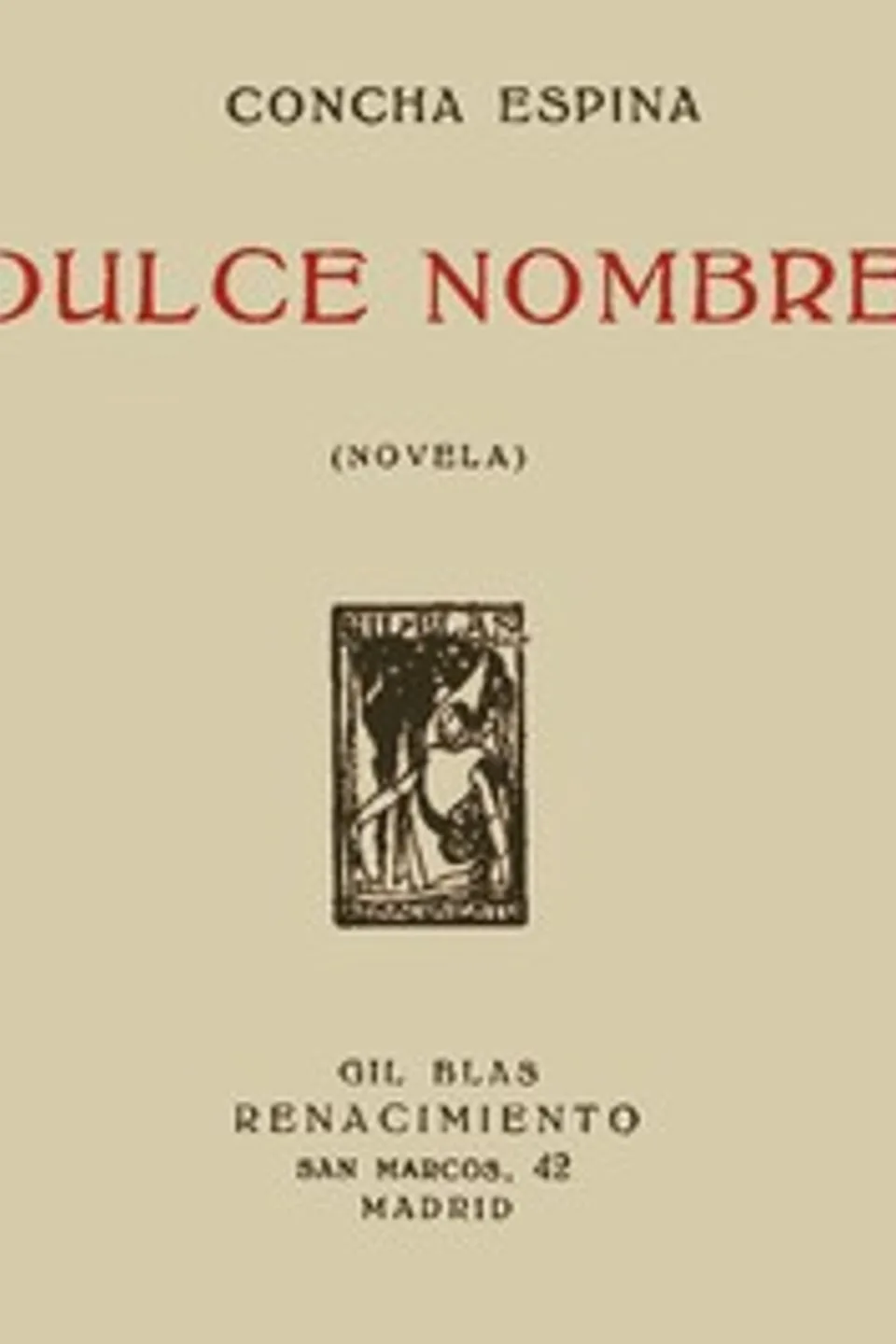 Dulce Nombre (Novela), Concha Espina