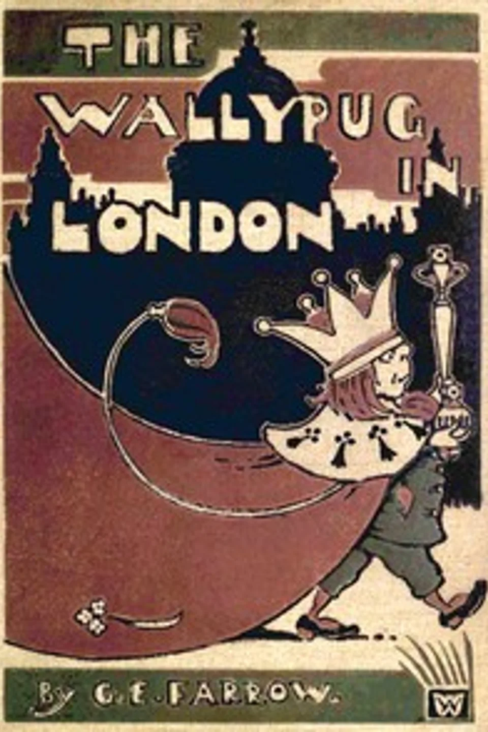 The Wallypug in London, G. E. (George Edward) Farrow