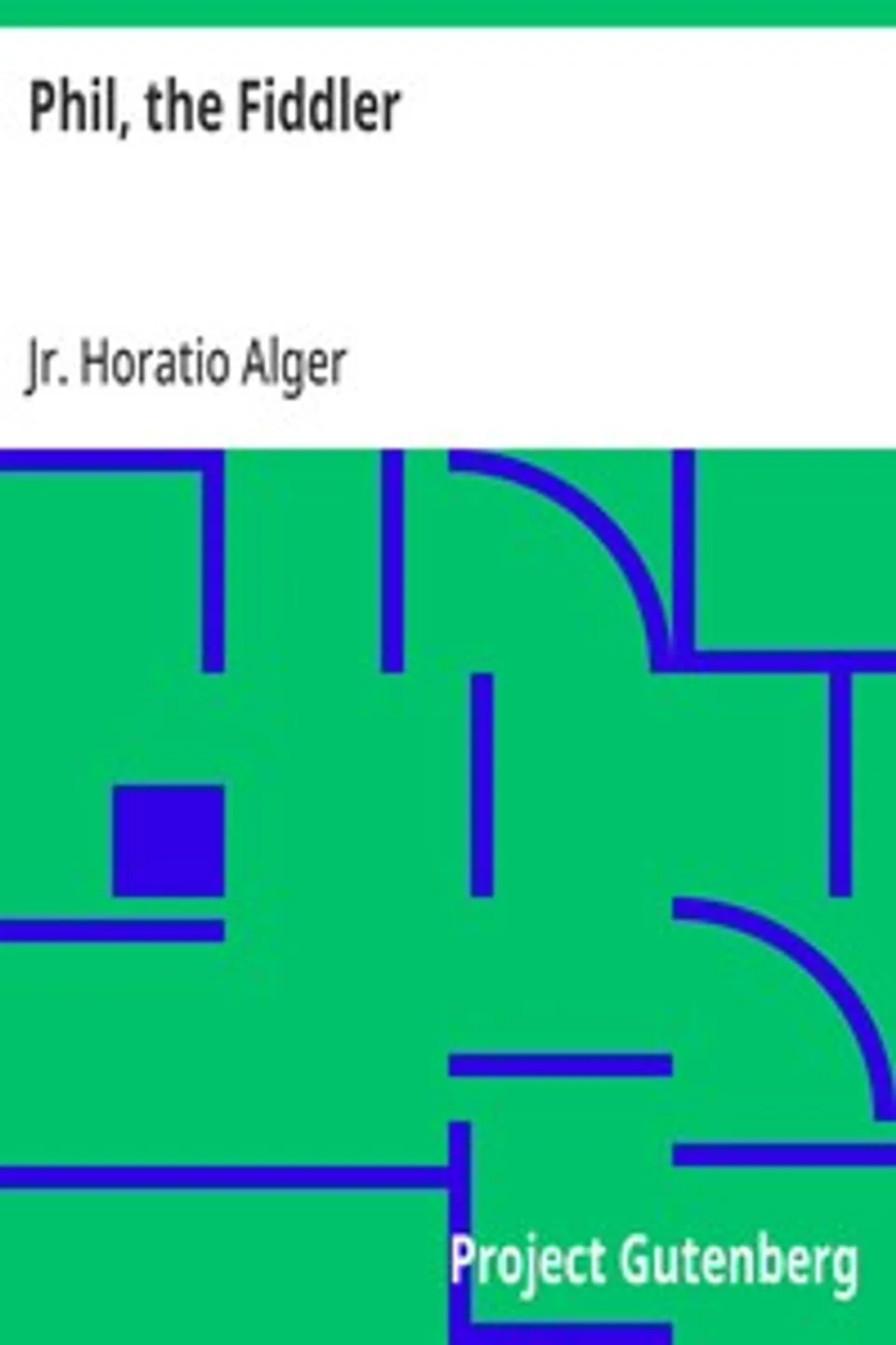 Phil, the Fiddler, Horatio Alger