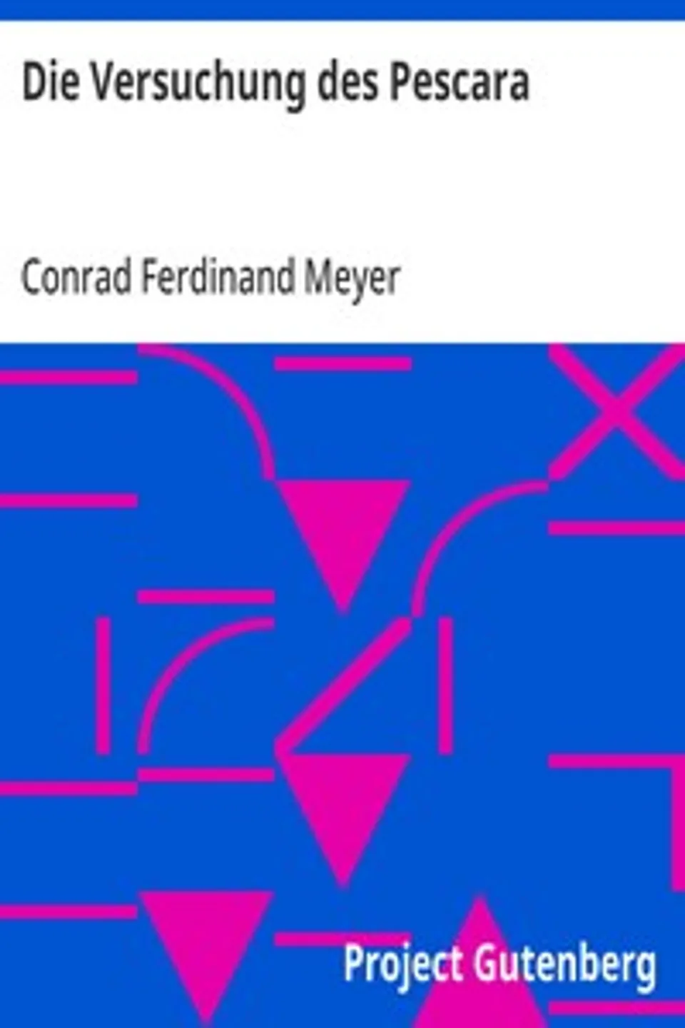 Die Versuchung des Pescara, Conrad Ferdinand Meyer