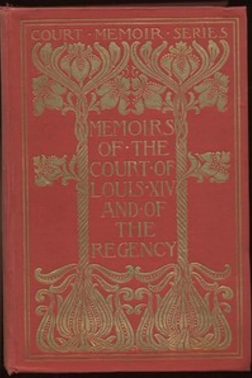 Memoirs of the Court of Louis XIV. and of the Regency — Complete, Charlotte-Elisabeth Orléans