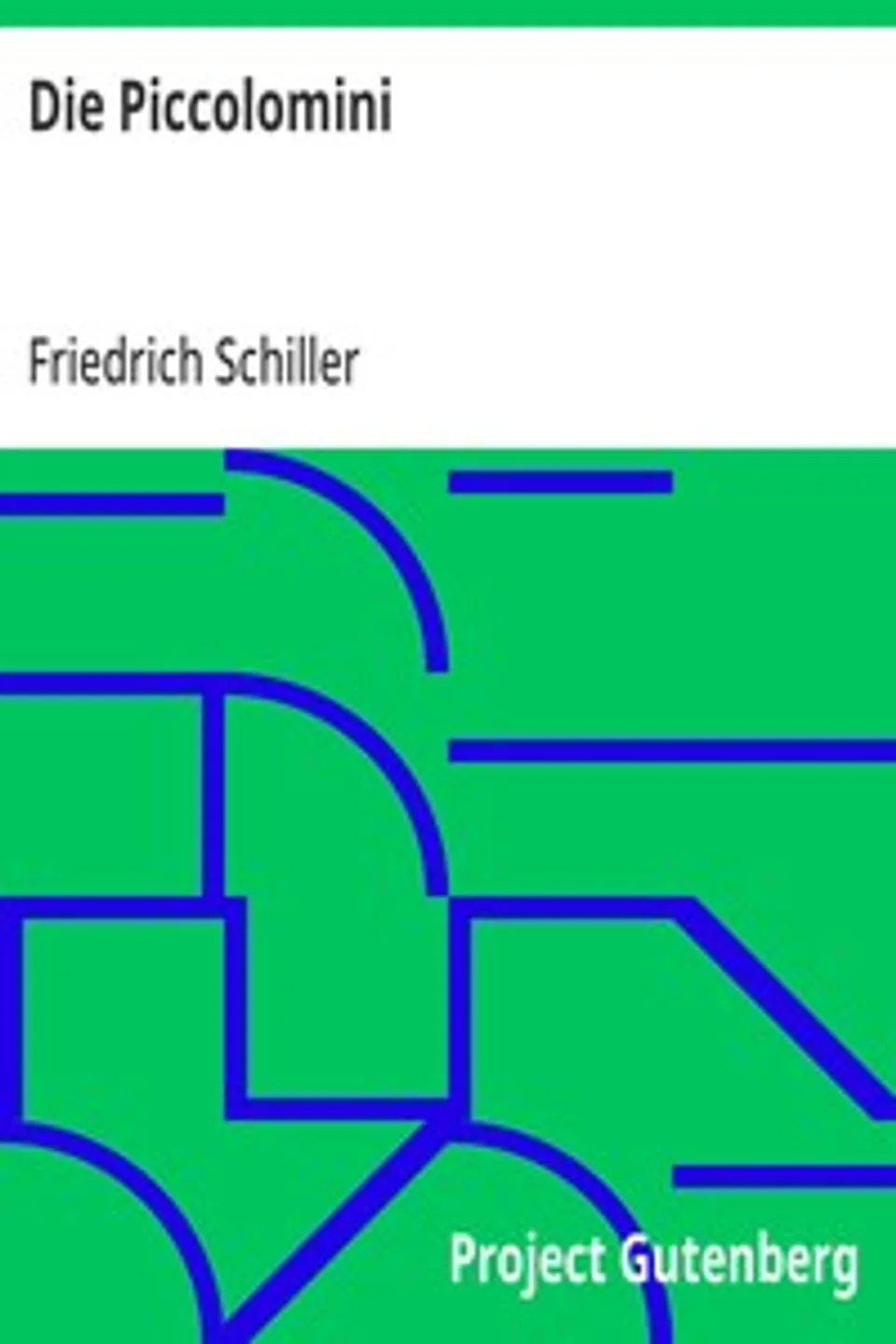 Die Piccolomini, Friedrich Schiller