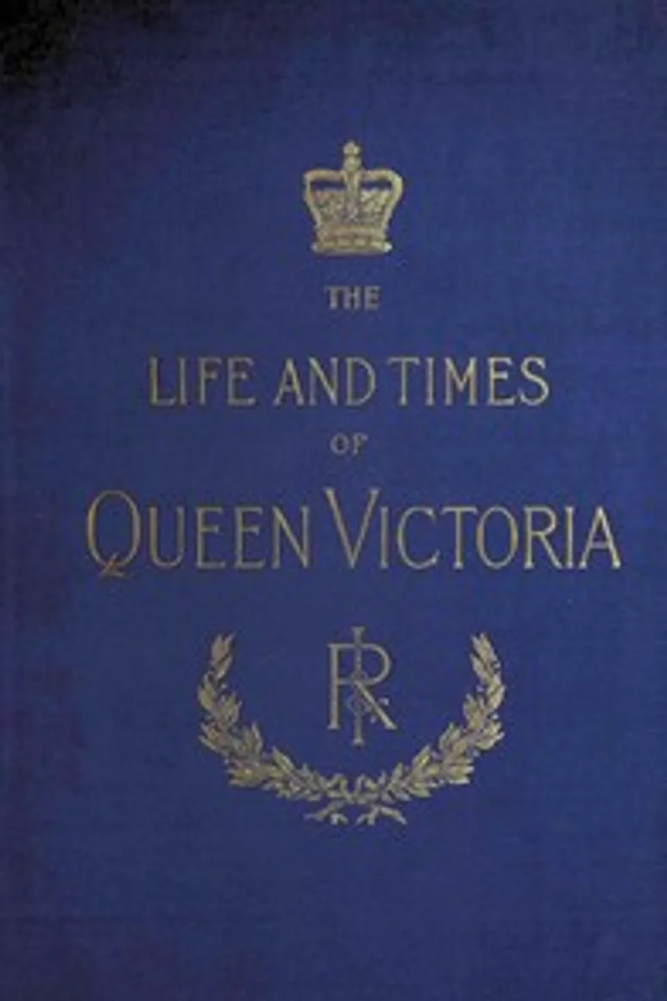 The Life and Times of Queen Victoria; vol. 2 of 4, Robert Wilson