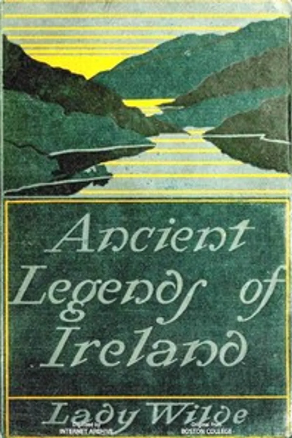 Ancient legends, Mystic Charms & Superstitions of Ireland: With sketches of the Irish past, Lady Wilde