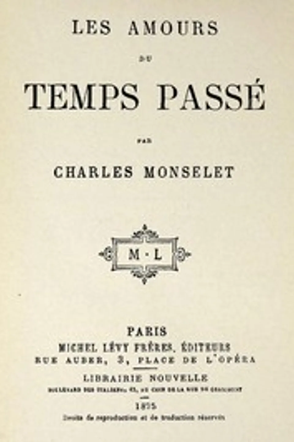 Les amours du temps passé, Charles Monselet