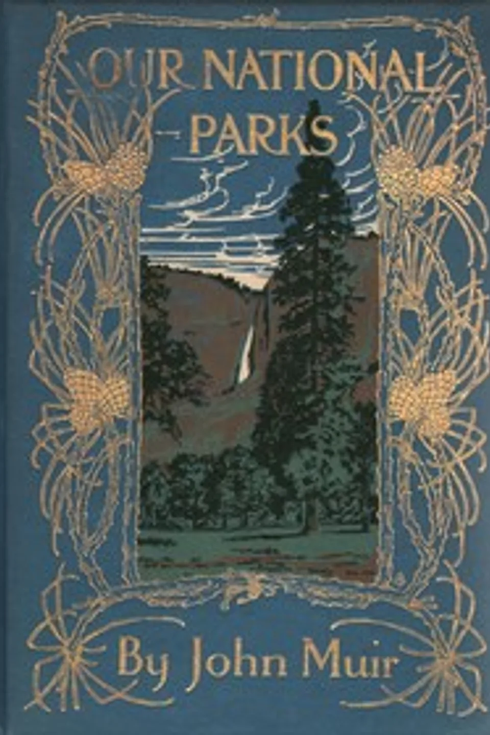 Our National Parks, John Muir