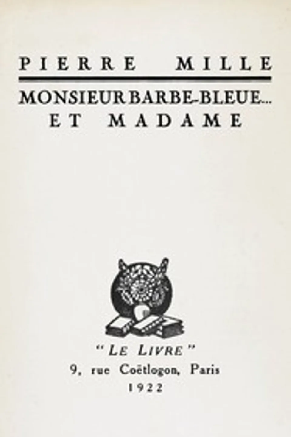 Monsieur Barbe-Bleue... et Madame, Pierre Mille