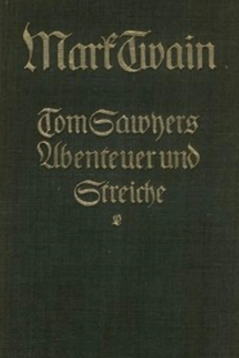 Tom Sawyers Abenteuer und Streiche, Mark Twain