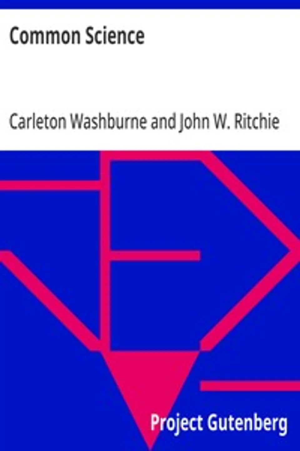 Common Science, Carleton Washburne