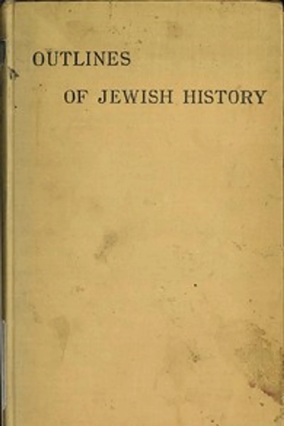 Outlines of Jewish History from B.C. 586 to C.E. 1885, Katie Magnus