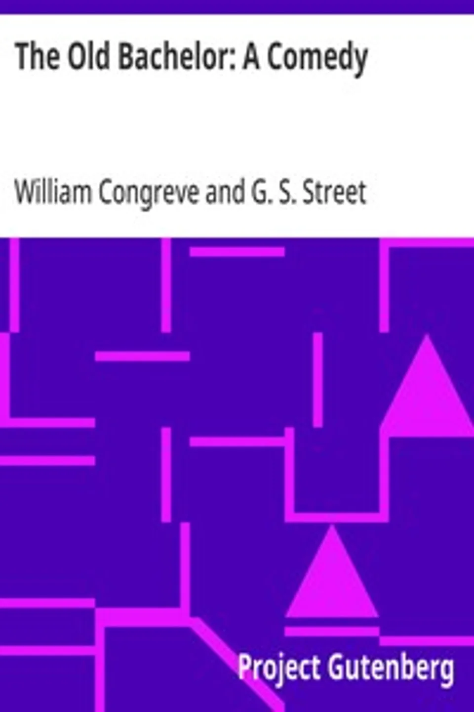 The Old Bachelor, William Congreve