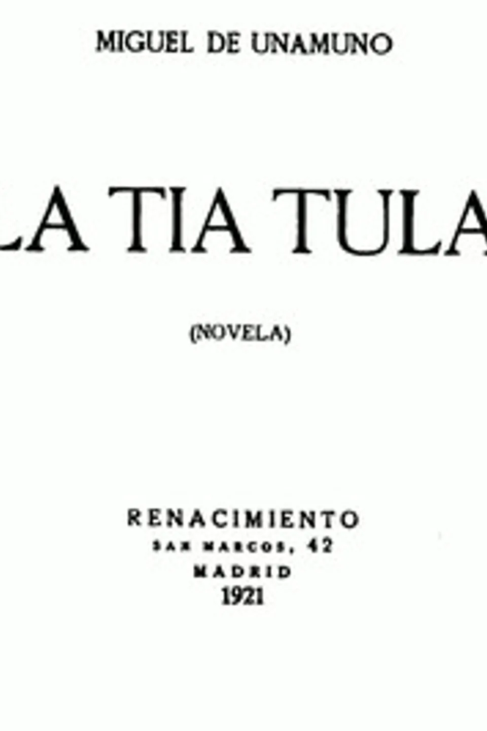 La Tía Tula (Novela), Miguel de Unamuno