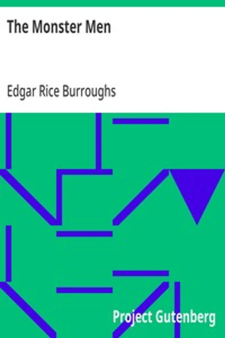 The Monster Men, Edgar Rice Burroughs