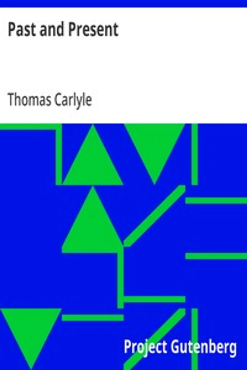 Past and Present, Thomas Carlyle