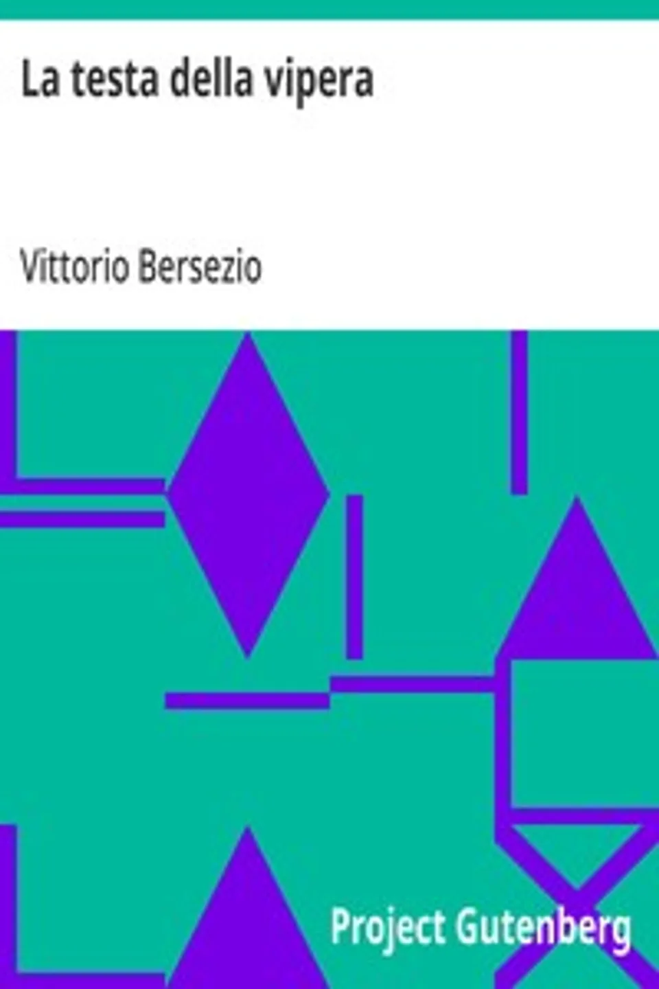 La testa della vipera, Vittorio Bersezio
