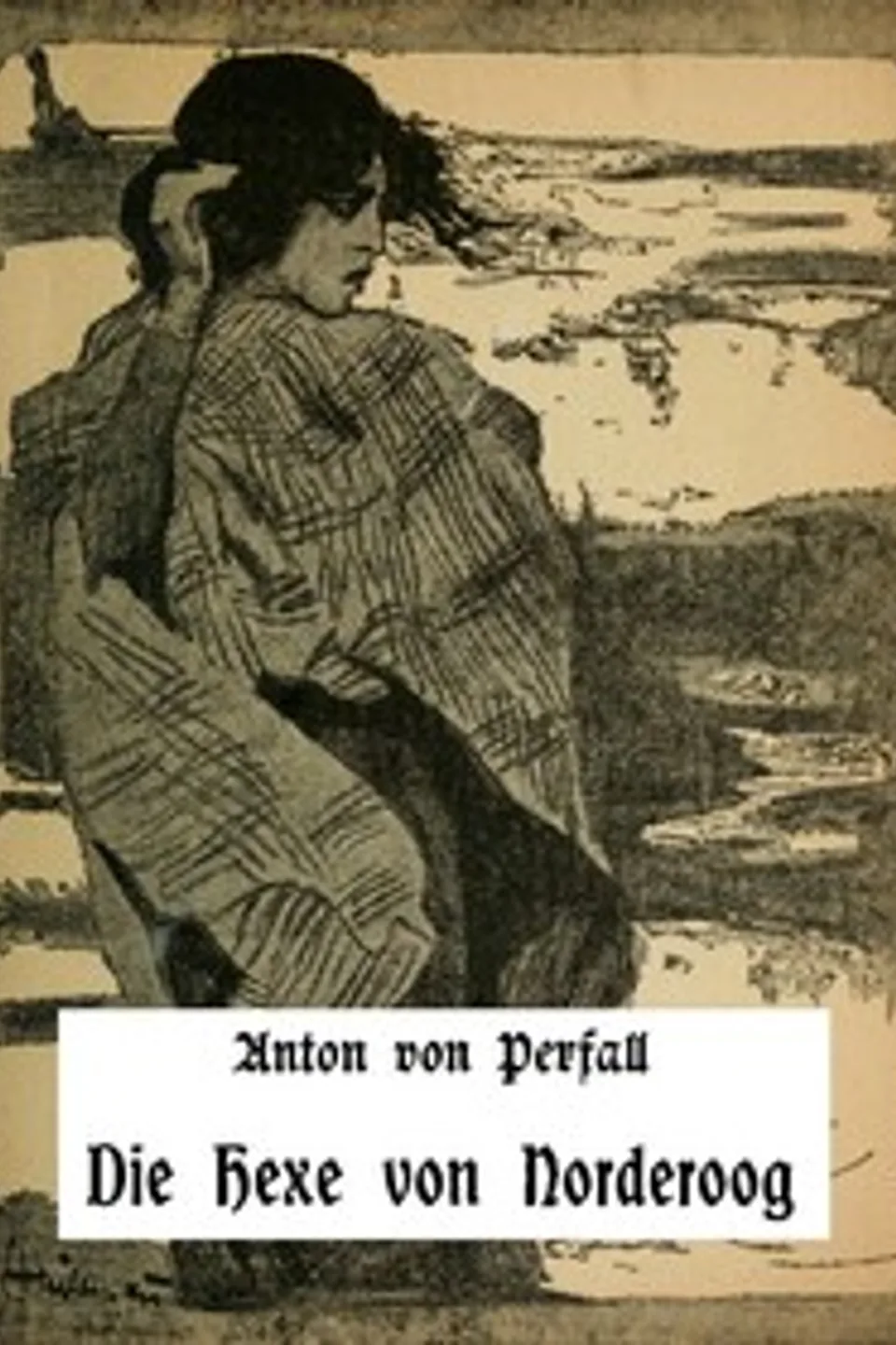 Die Hexe von Norderoog, Anton von Perfall