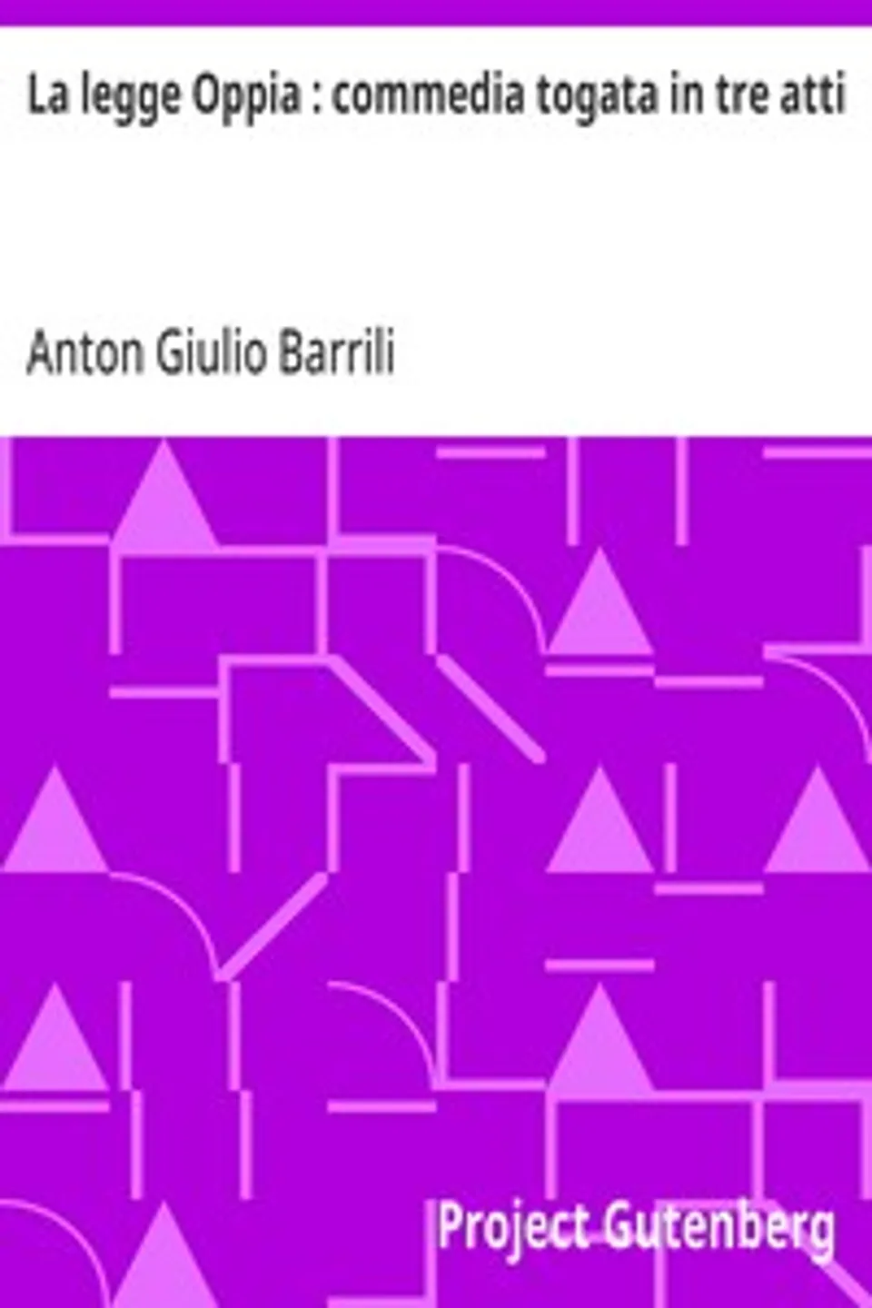 La legge Oppia : commedia togata in tre atti, Anton Giulio Barrili