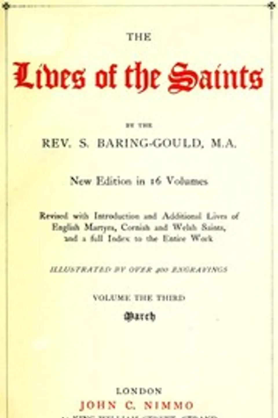 The Lives of the Saints, Volume 03 (of 16): March, S. (Sabine) Baring-Gould