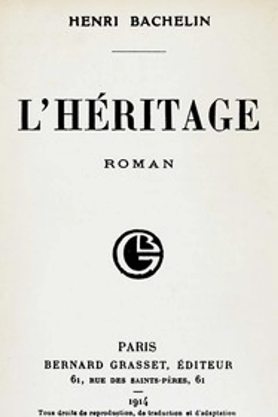 L'héritage : $b roman, Henri Bachelin