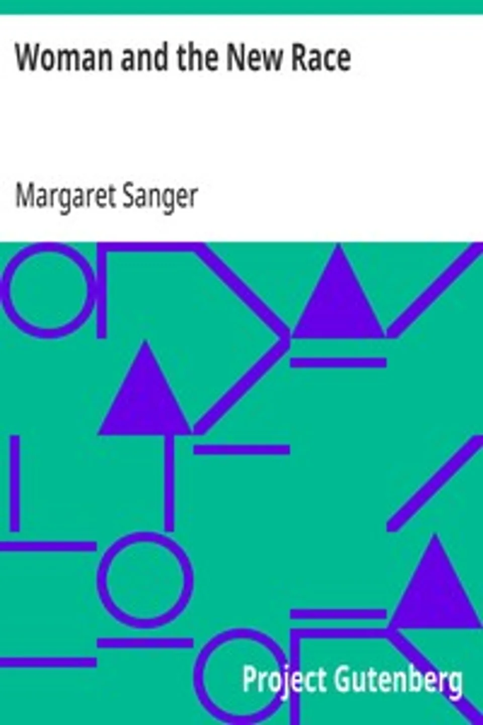 Woman and the New Race, Margaret Sanger