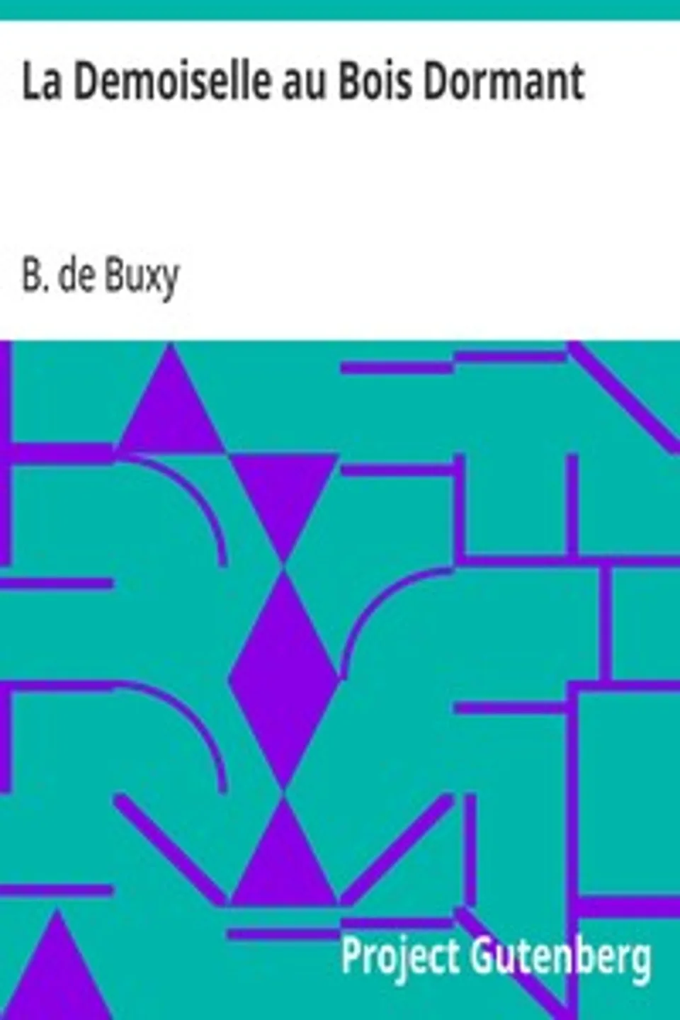 La Demoiselle au Bois Dormant, B. de (Berthe de) Buxy
