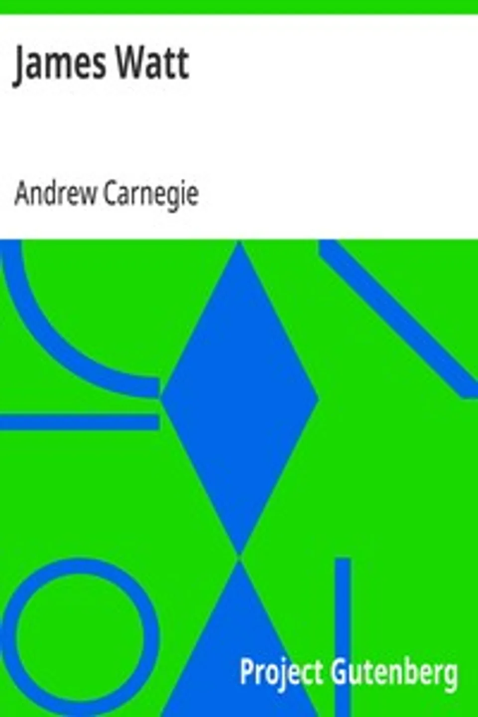 James Watt, Andrew Carnegie