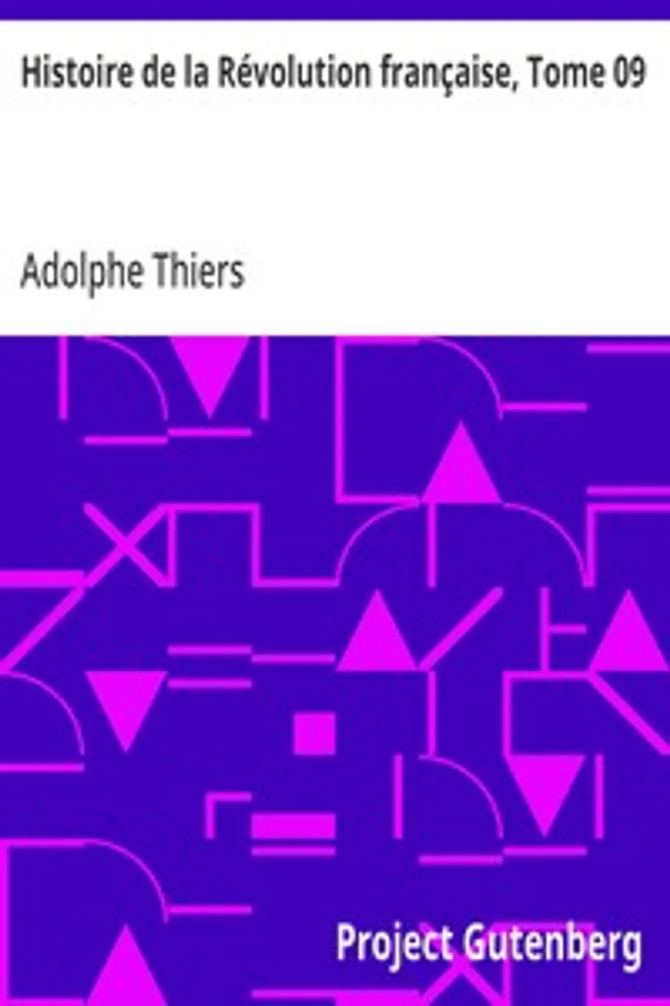 Histoire de la Révolution française, Tome 09, Adolphe Thiers