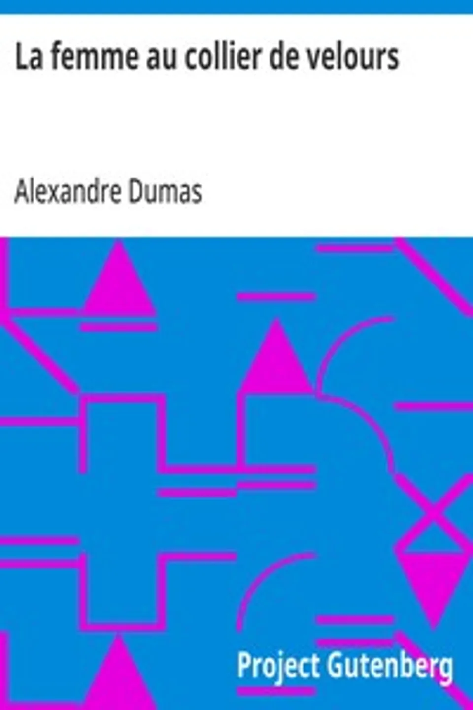 La femme au collier de velours, Alexandre Dumas