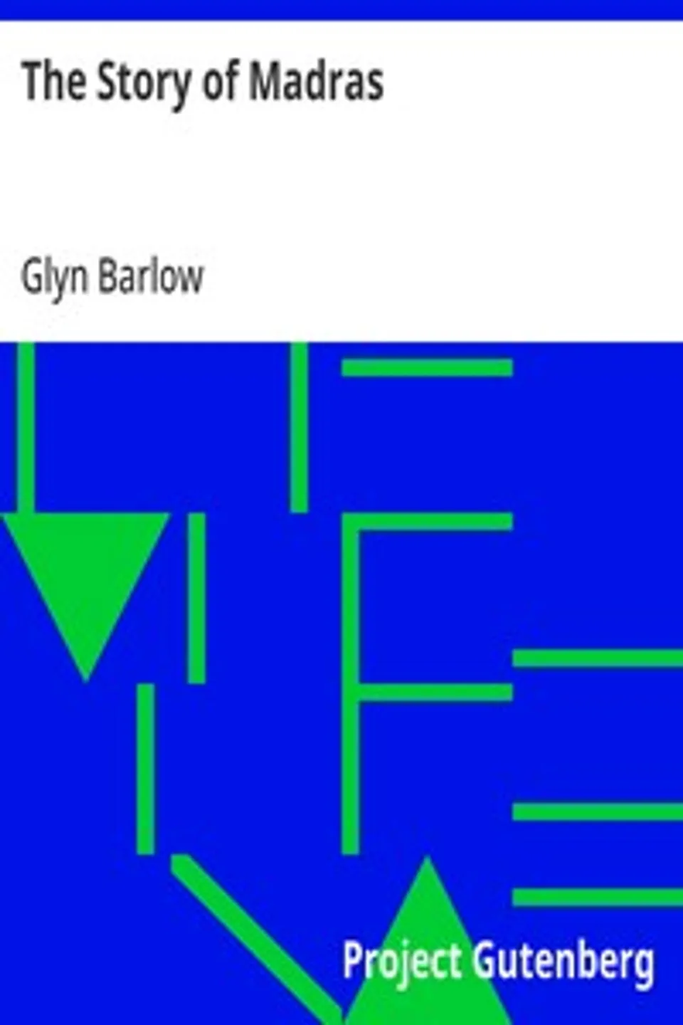The Story of Madras, Glyn Barlow