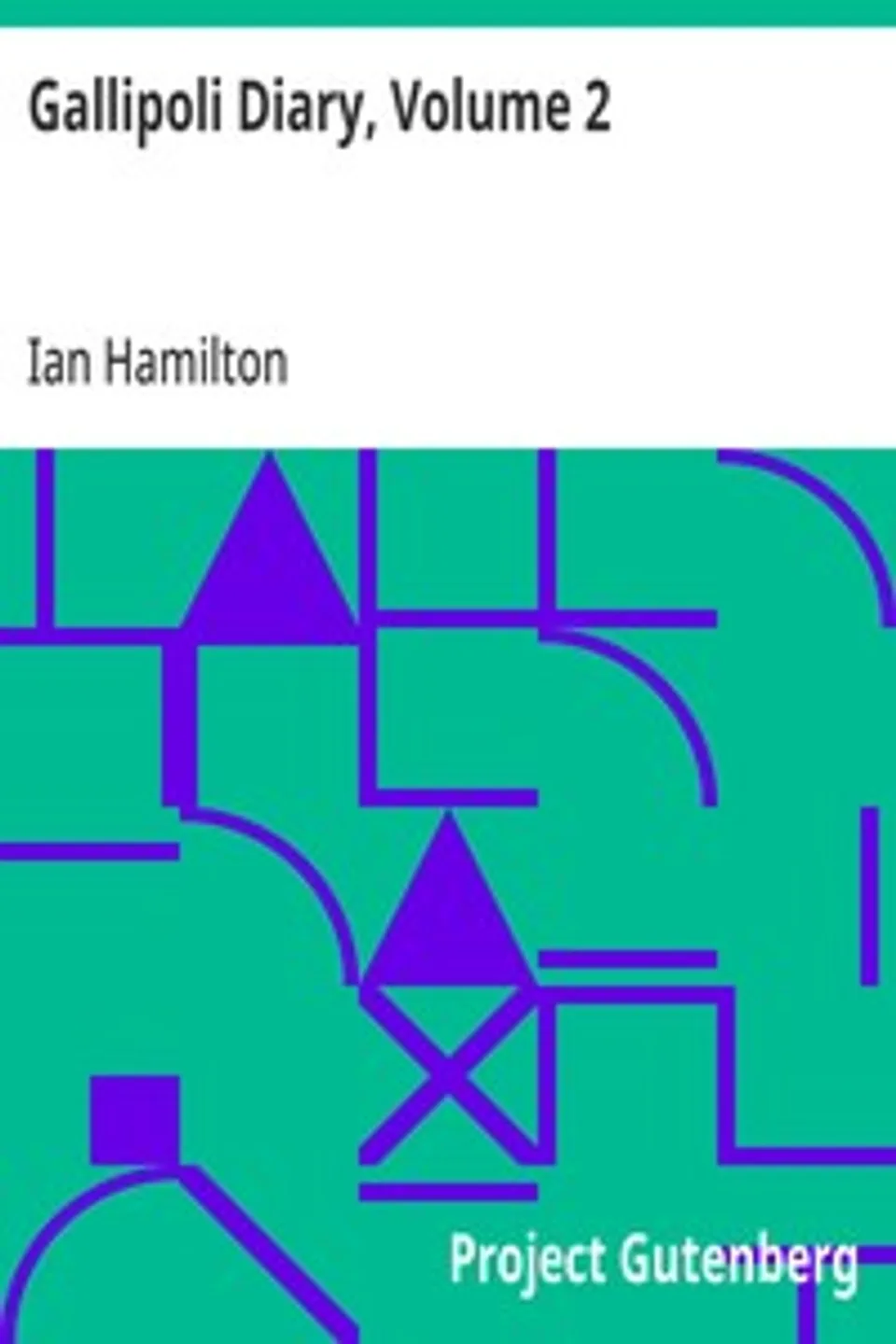 Gallipoli Diary, Volume 2, Ian Hamilton