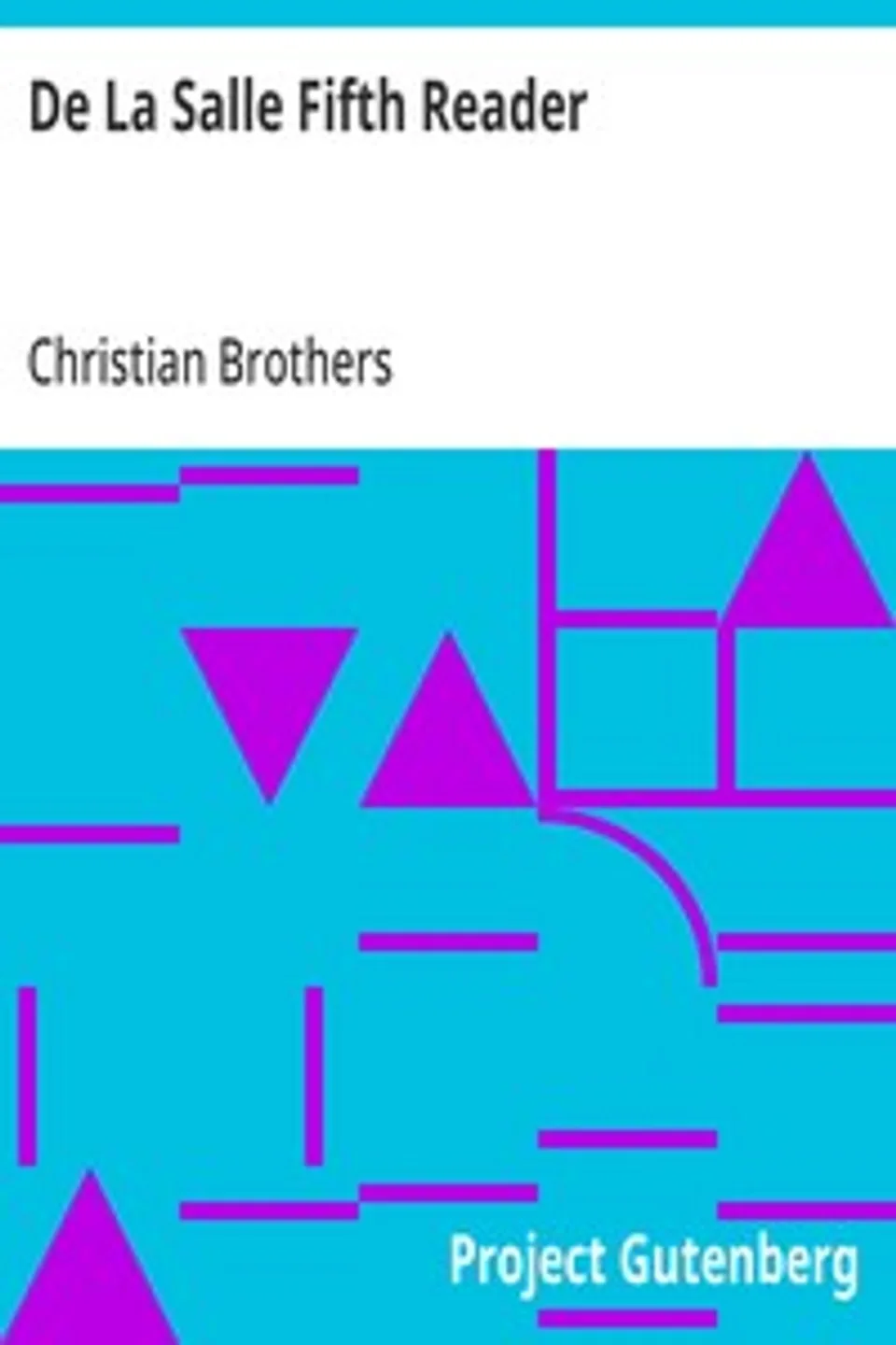 De La Salle Fifth Reader, Christian Brothers