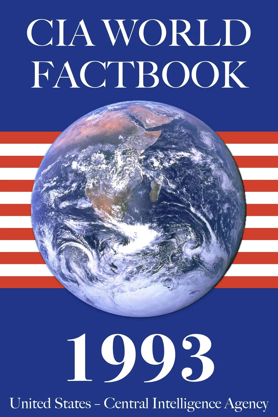 The 1993 CIA World Factbook, United States. Central Intelligence Agency