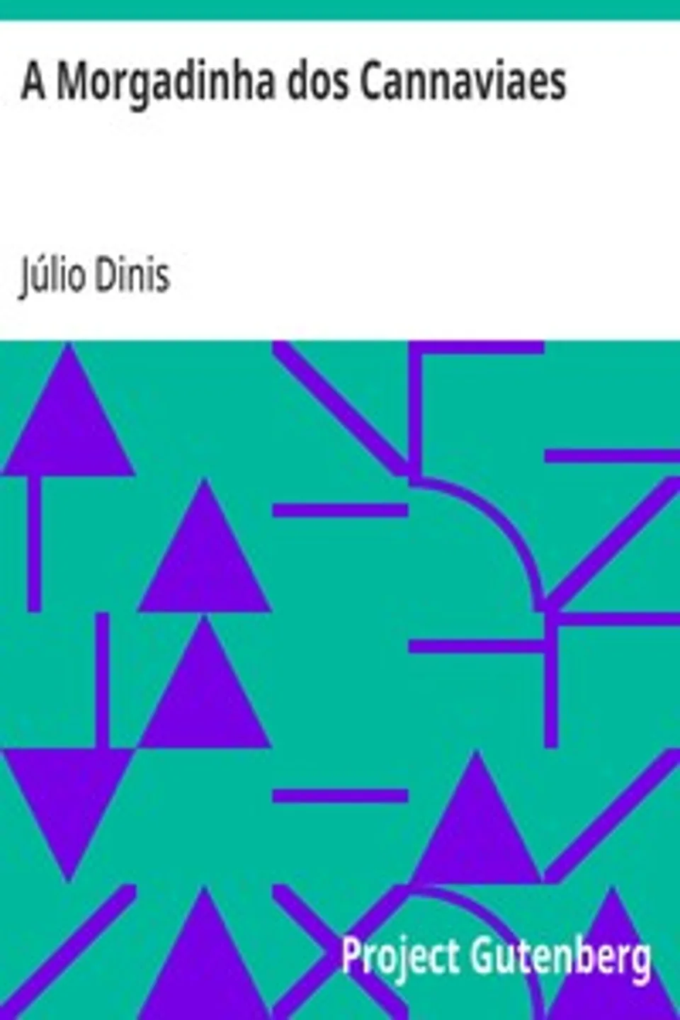 A Morgadinha dos Cannaviaes: (Chronica da aldeia), Júlio Dinis