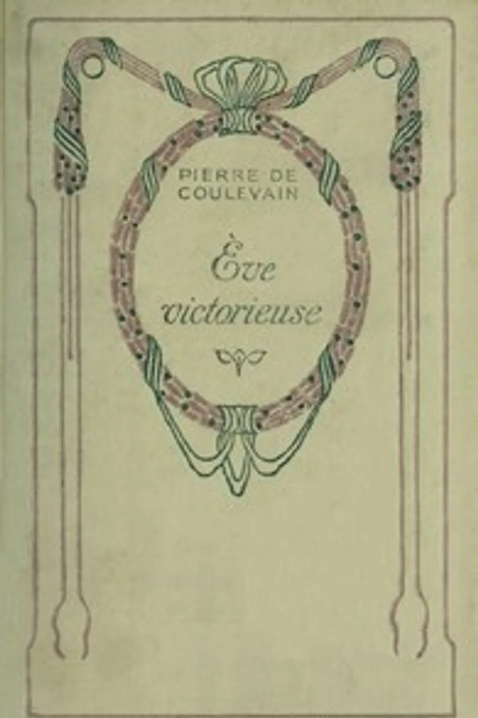 Ève victorieuse, Pierre de Coulevain