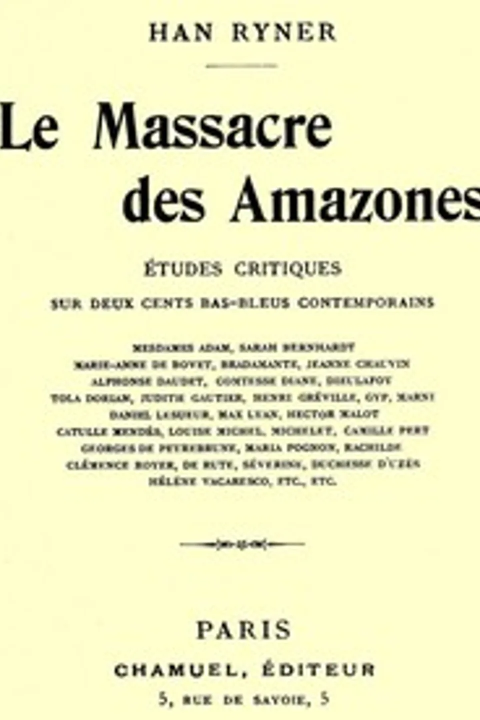 Le massacre des amazones: études critiques sur deux cents bas-bleus contemporains, Han Ryner