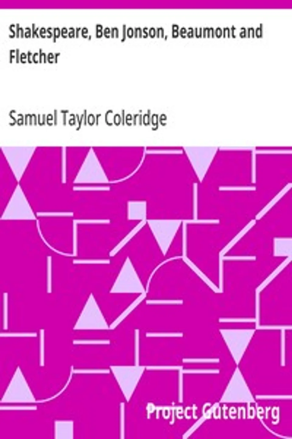 Shakespeare, Ben Jonson, Beaumont and Fletcher, Samuel Taylor Coleridge