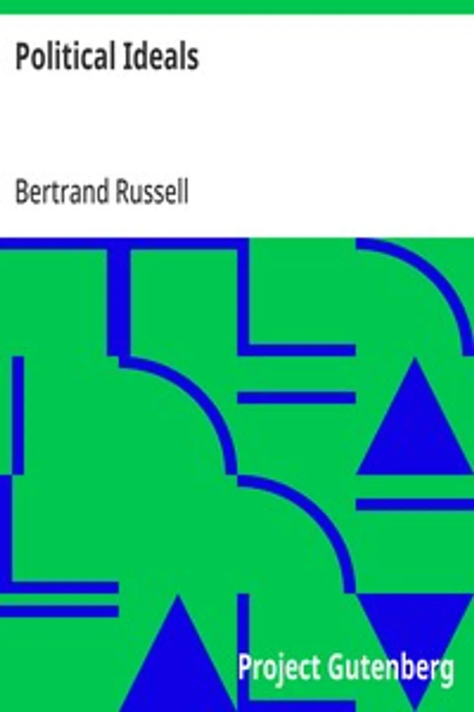 Political Ideals, Bertrand Russell