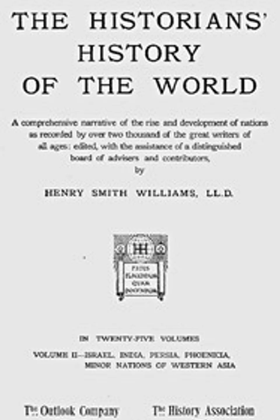 The historians' history of the world in twenty-five volumes, volume 02 : $b Israel, India, Persia, Phoenicia, Minor Nations of Western Asia
