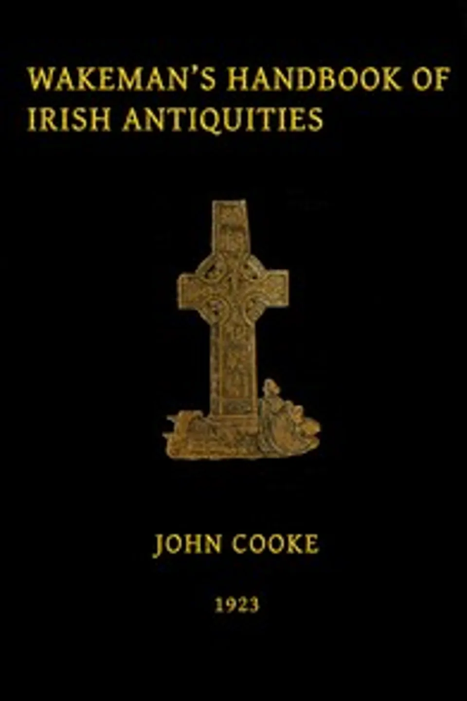 Wakeman's handbook of Irish antiquities, W. F. (William Frederick) Wakeman
