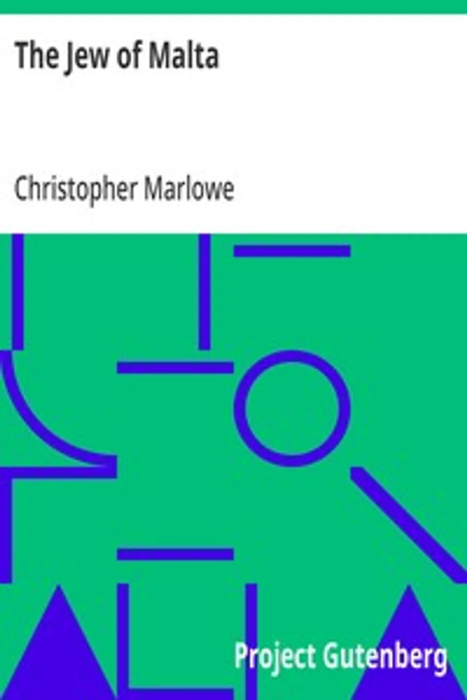 The Jew of Malta, Christopher Marlowe