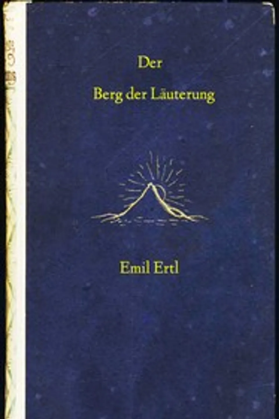 Der Berg der Läuterung, Emil Ertl