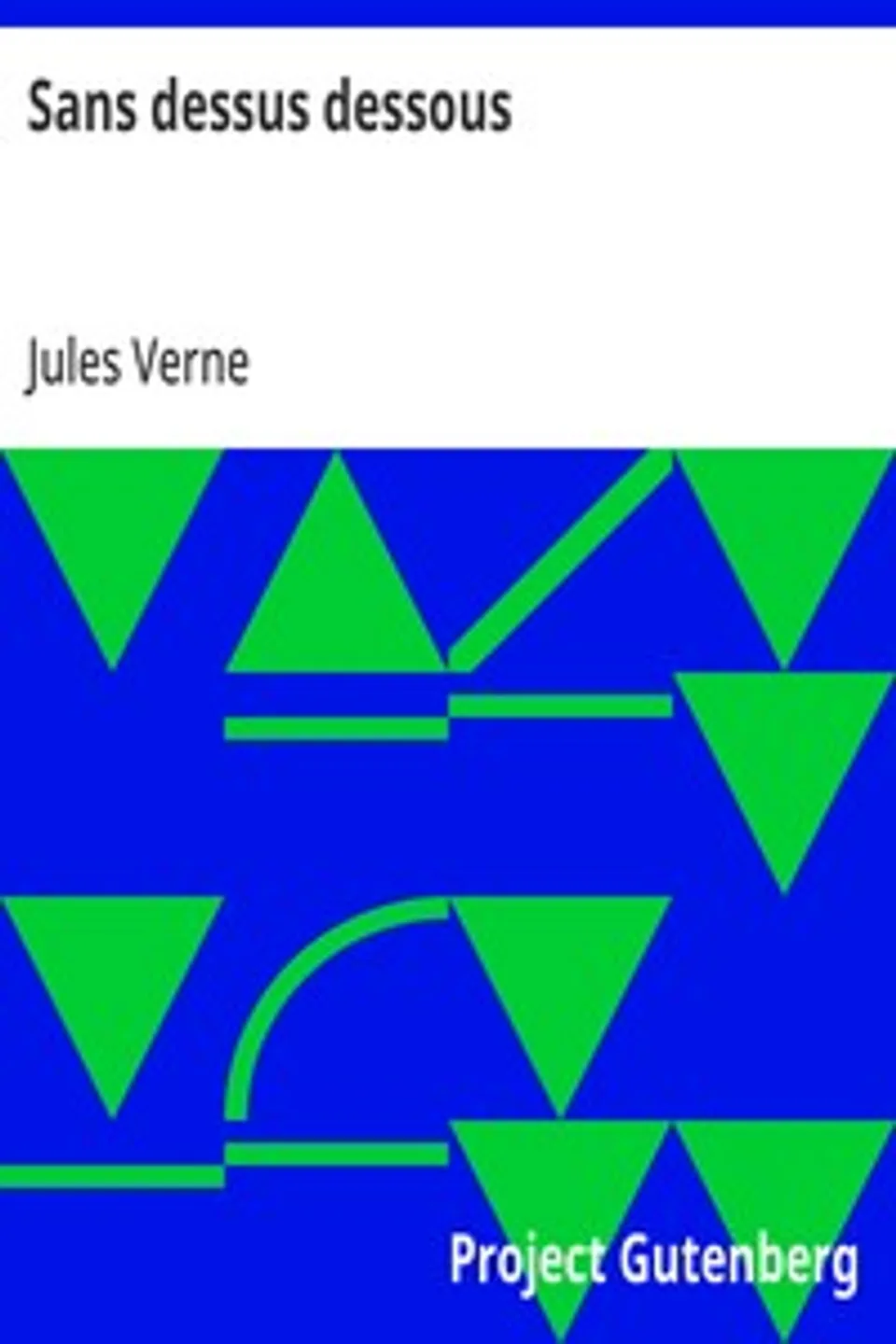 Sans dessus dessous, Jules Verne