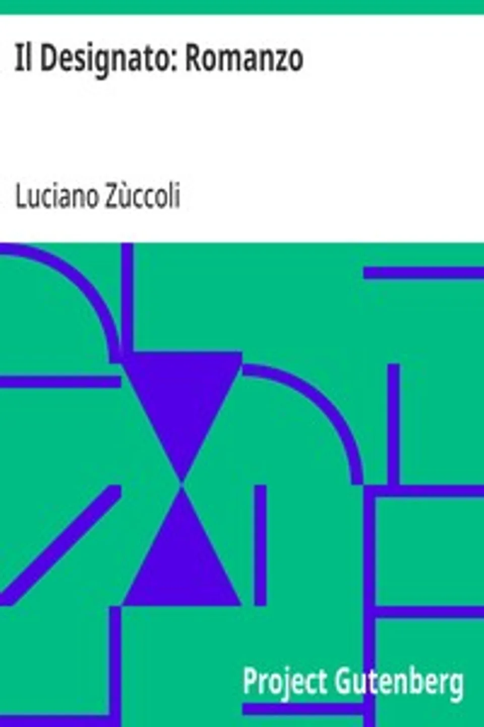 Il Designato, Luciano Zùccoli