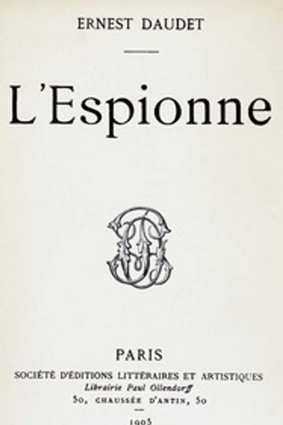L'espionne, Ernest Daudet