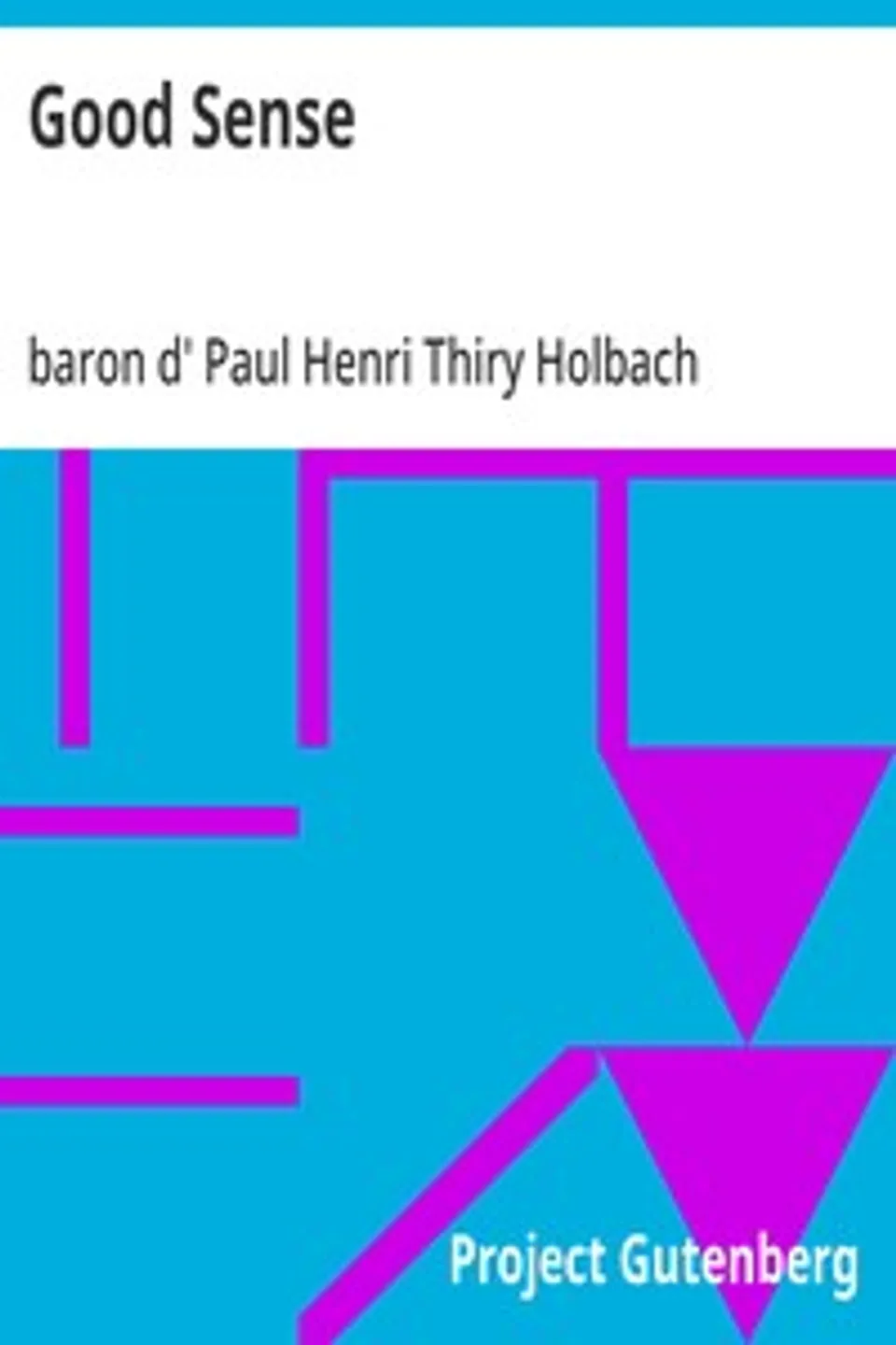 Good Sense, Paul Henri Thiry Holbach
