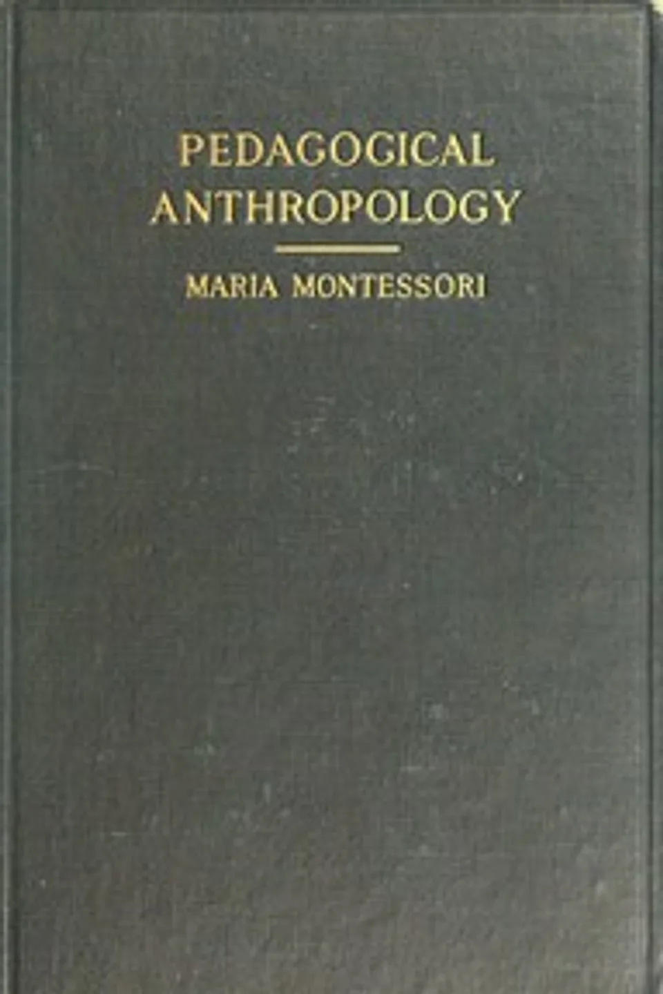 Pedagogical Anthropology, Maria Montessori