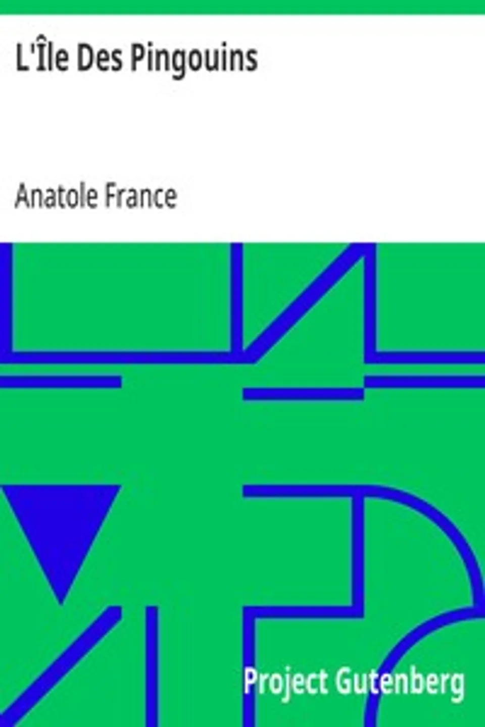 L'Île Des Pingouins, Anatole France