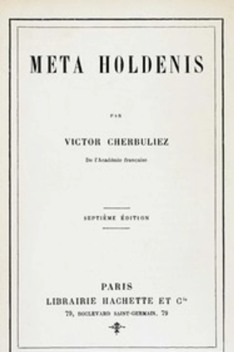 Meta Holdenis, Victor Cherbuliez